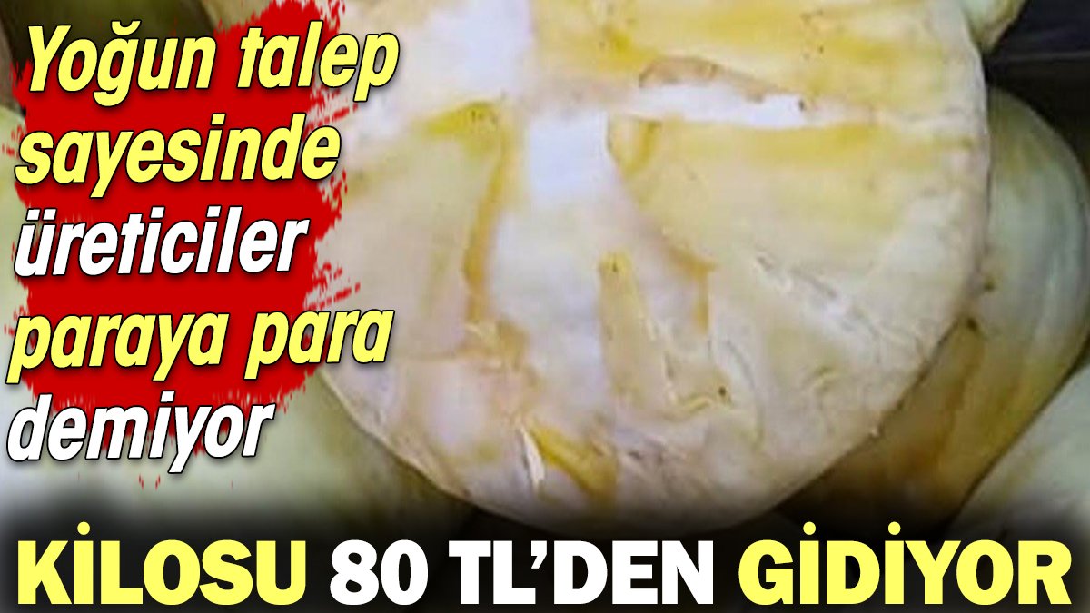 Kilosu 80 TL'den gidiyor üretici paraya para demiyor