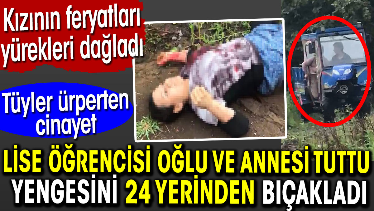 Yengesini 24 yerinden bıçakladı. Tüyler ürperten cinayet