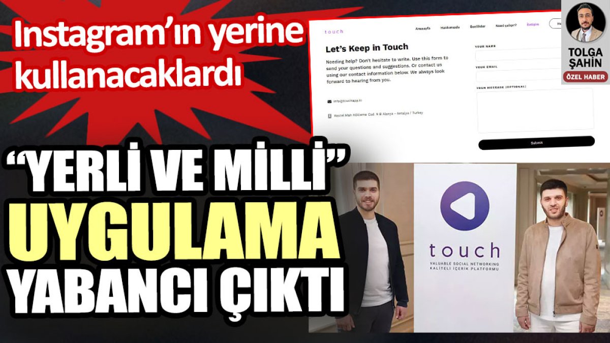 Instagramın yerine kullanacakları yerli ve milli Touch App yabancı çıktı