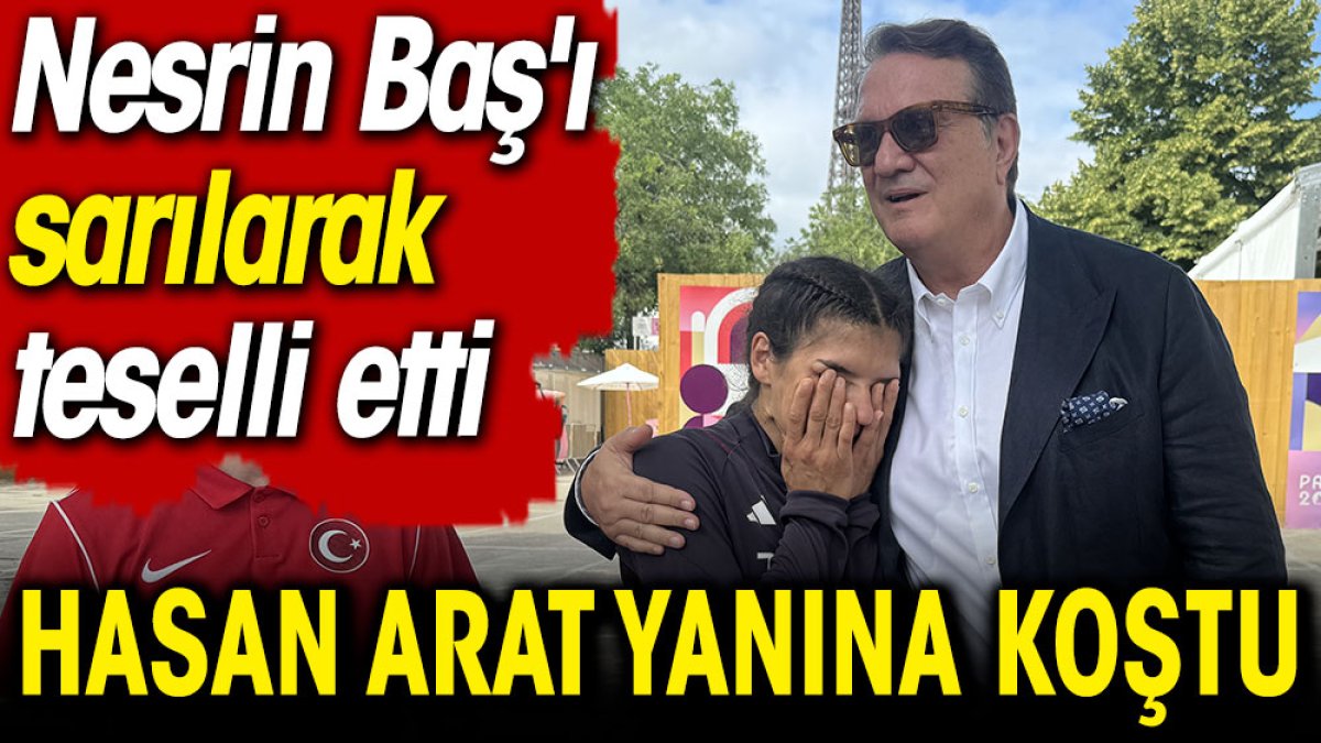 Hasan Arat yanına koştu. Nesrin Baş'ı sarılarak teselli etti