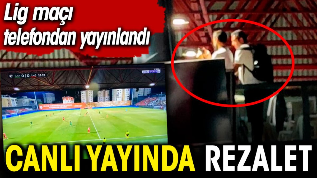 Canlı yayında rezalet! Lig maçı telefondan yayınlandı