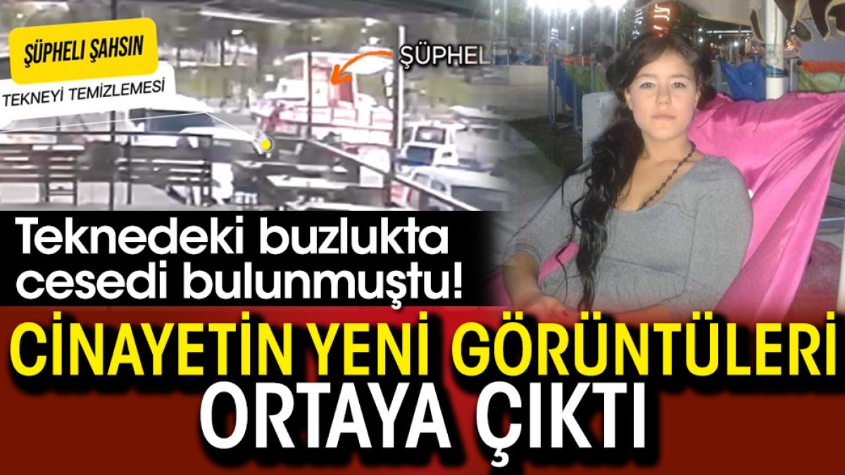 Teknedeki buzlukta cesedi bulunmuştu! Cinayetin yeni görüntüleri ortaya çıktı