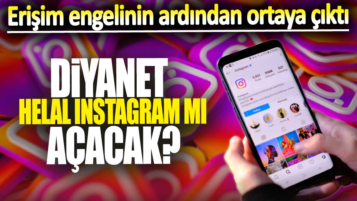 Diyanet Helal Instagram’mı açacak. Erişim engelinin ardından ortaya çıktı