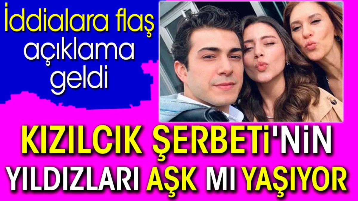 Kızılcık Şerbeti'nin yıldızları aşk mı yaşıyor? İddialara flaş açıklama geldi