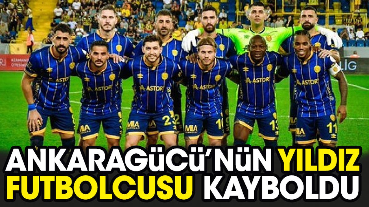 Ankaragücü'nün yıldız futbolcusu kayboldu. Türkiye bu olayı konuşuyor