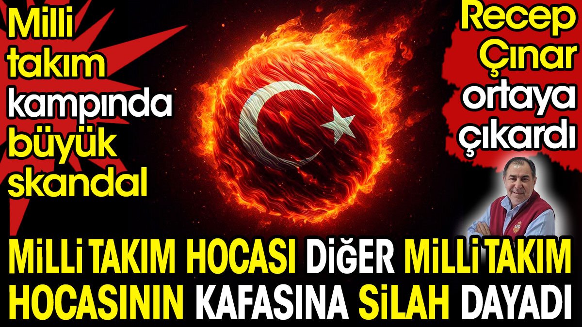 Milli takım hocası diğer milli takım hocasının kafasına silah dayadı. Büyük skandal