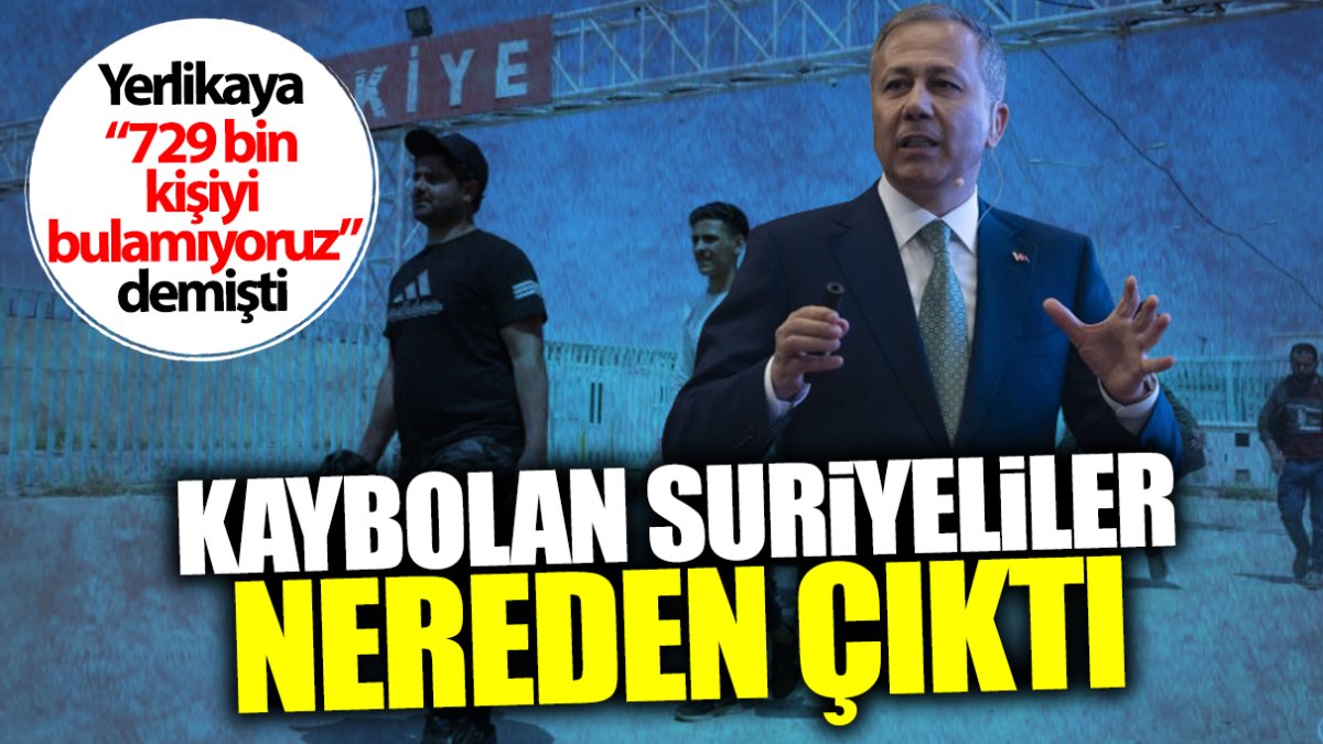 Ali Yerlikaya kaybolan 729 bin Suriyeliyi nerede buldu