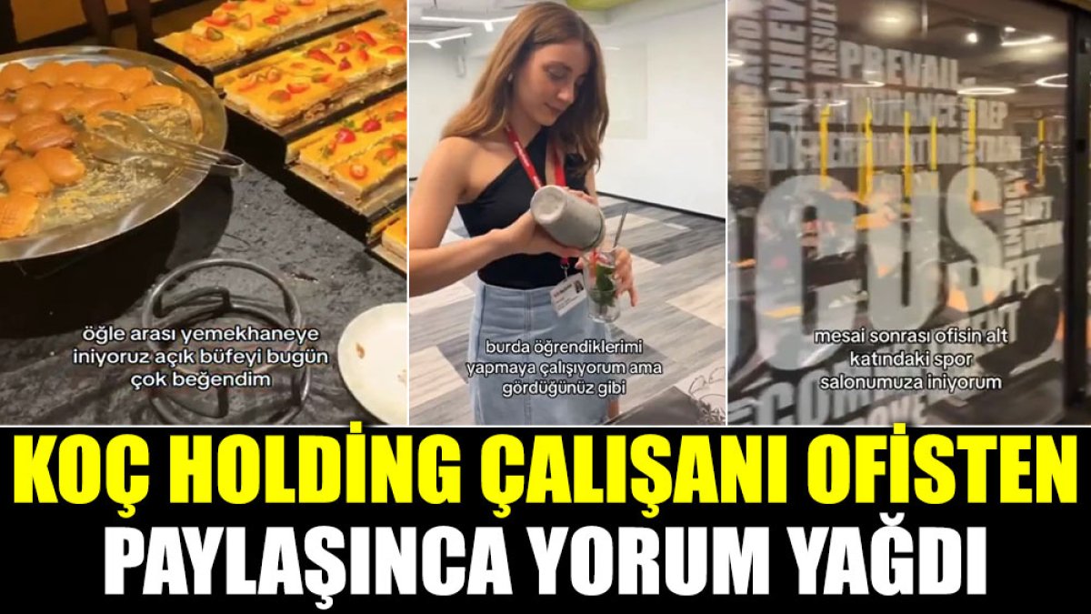 Koç Holding çalışanı ofisten paylaşınca yorum yağdı