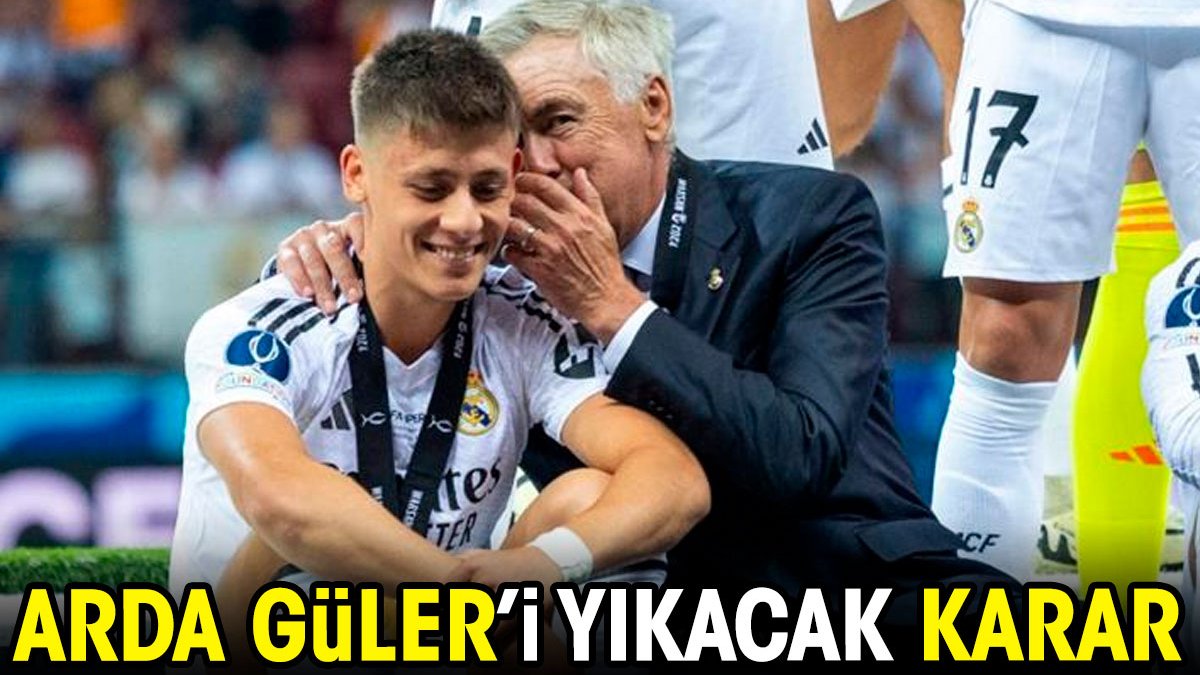 Arda Güler'i yıkacak karar