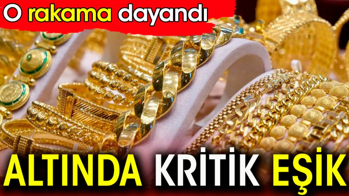 Altında kritik eşik. O rakama dayandı