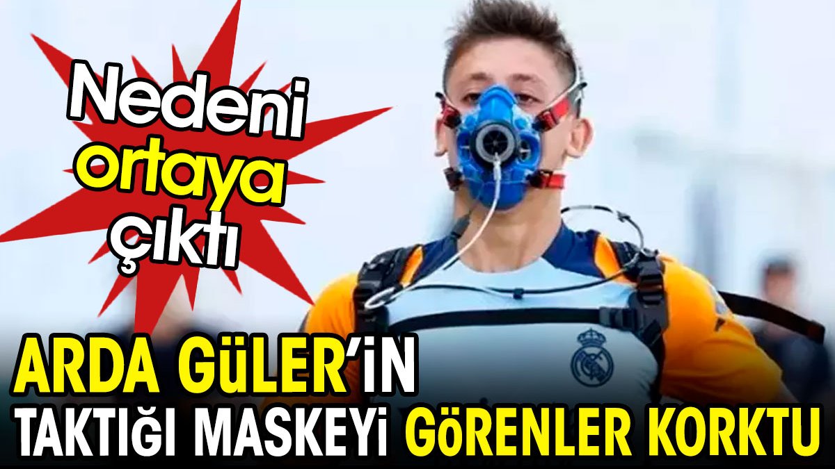 Arda Güler'in taktığı maske görenleri korkuttu. Nedeni ortaya çıktı