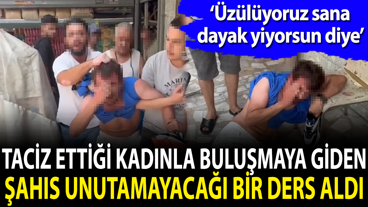 Taciz ettiği kadınla buluşmaya giden şahıs unutamayacağı bir ders aldı.