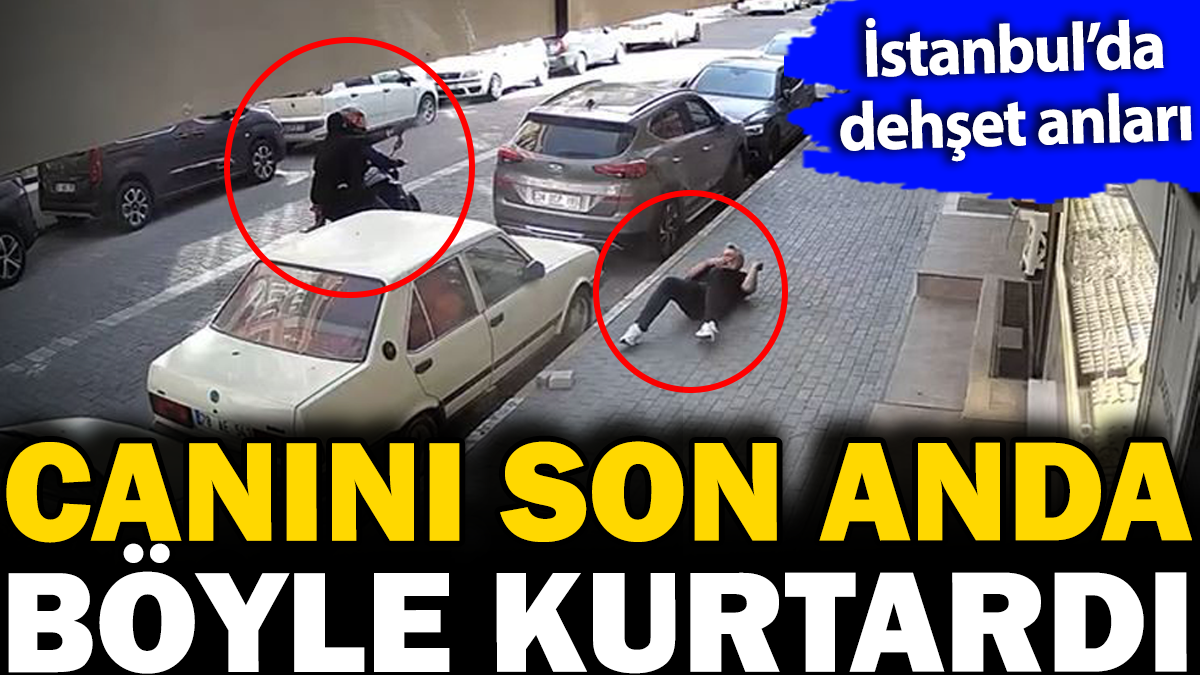 İstanbul'da dehşet anları. Canını son anda böyle kurtardı