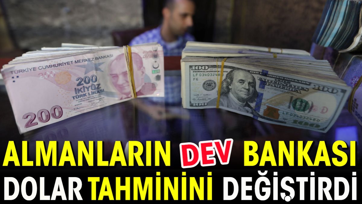 Almanların dev bankası dolar tahmini değiştirdi