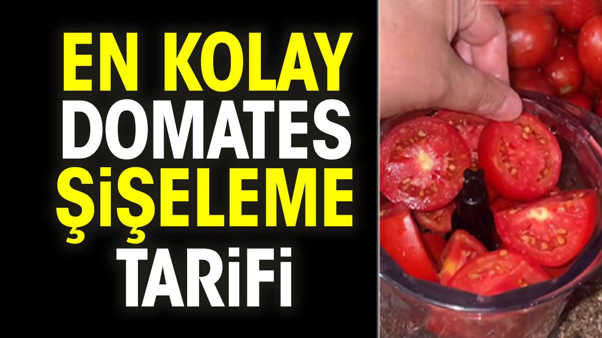 En kolay domates şişeleme tarifi