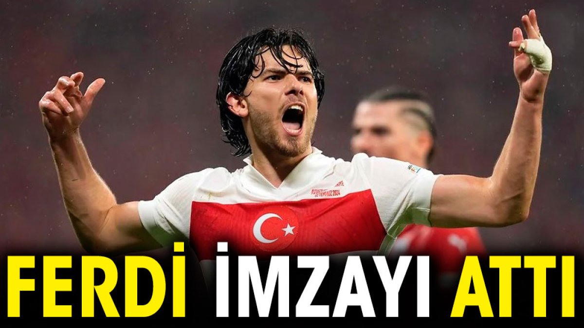 Ferdi Kadıoğlu imzayı attı