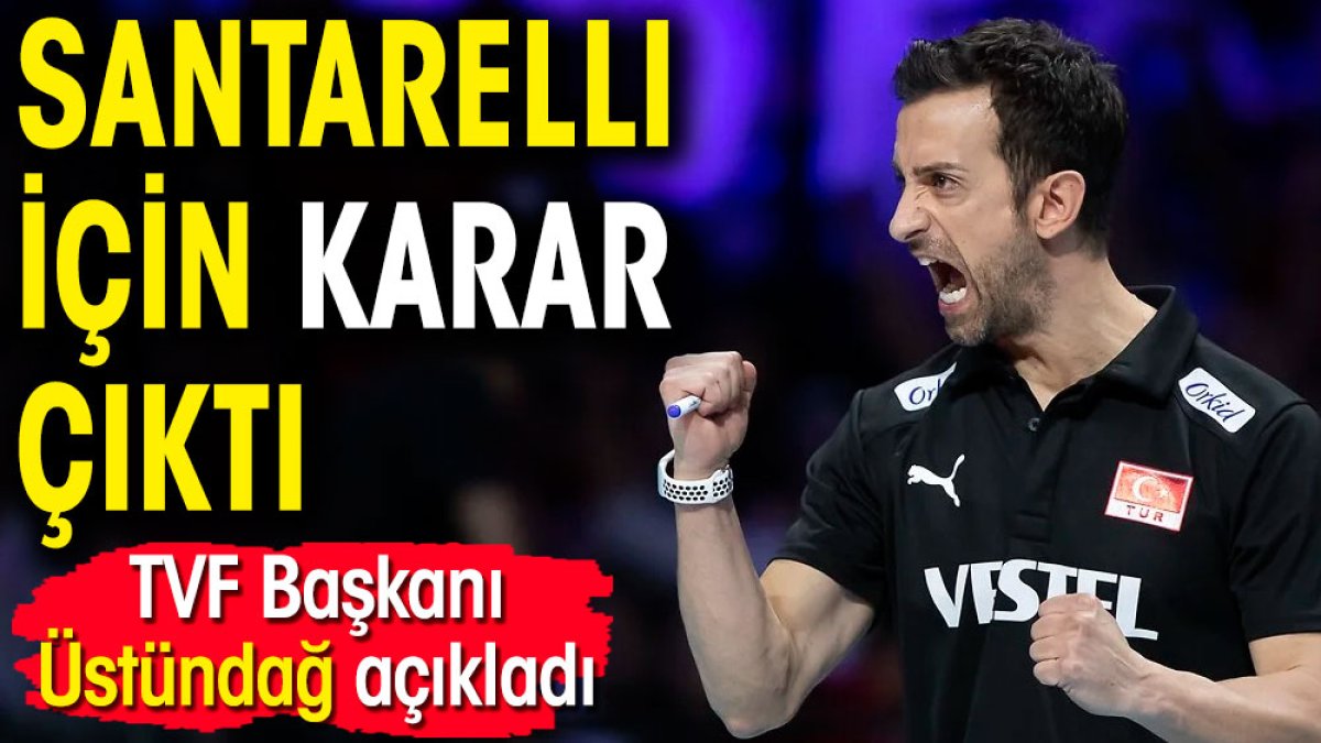 Santarelli için karar çıktı