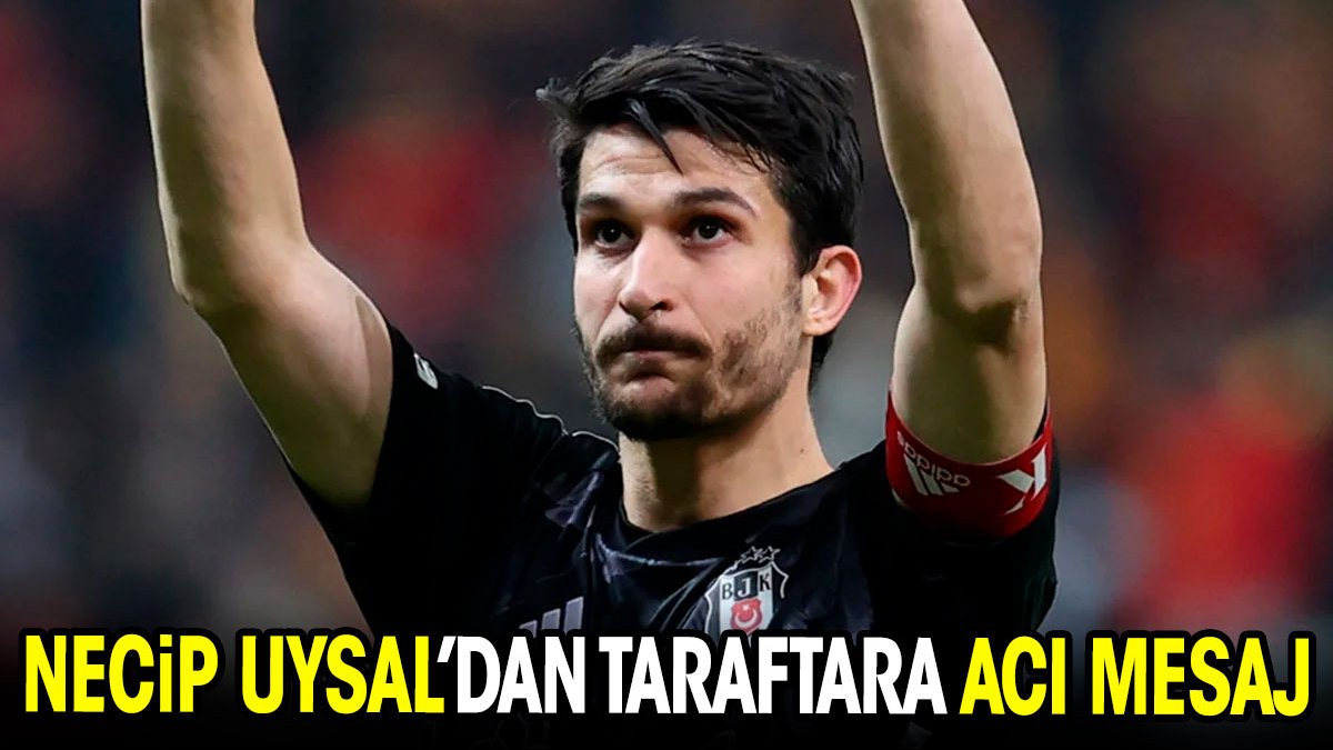 Necip Uysal'dan taraftara acı mesaj