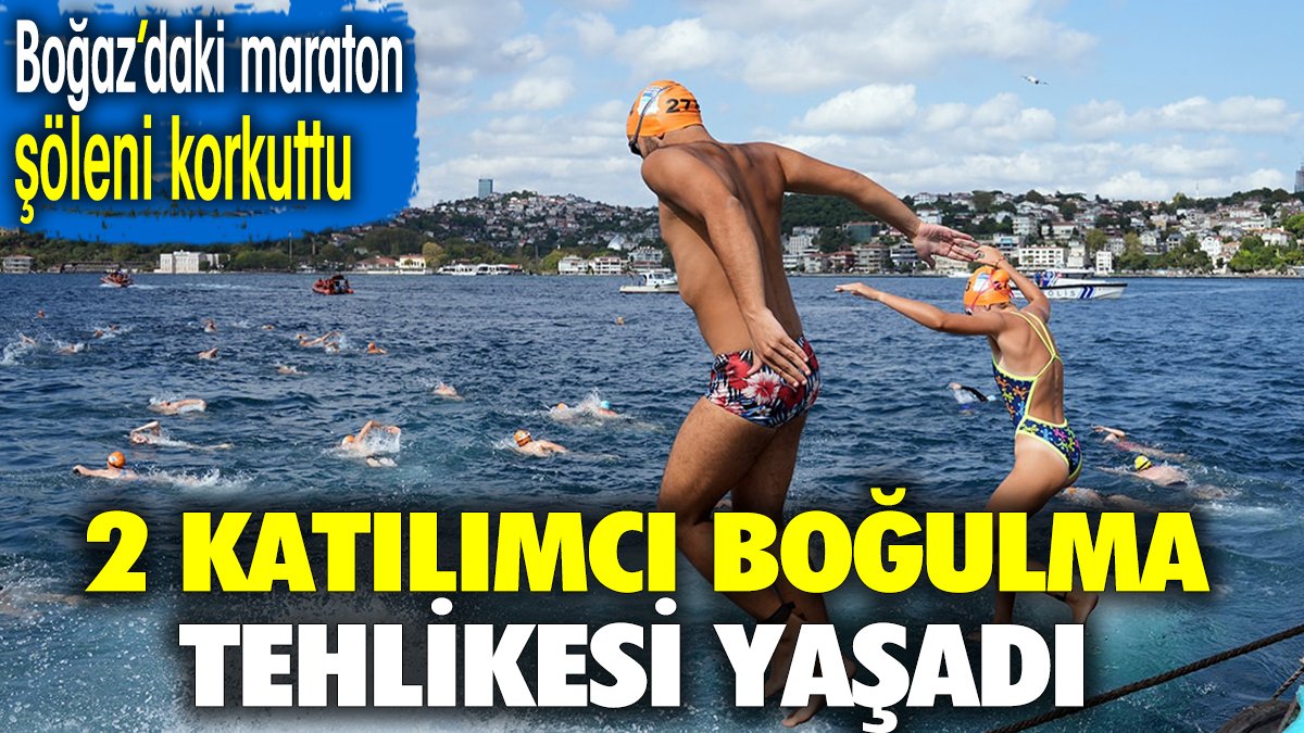 Boğaz'daki maraton korkuttu. 2 katılımcı boğulma tehlikesi yaşadı