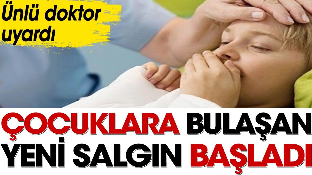 Çocuklara bulaşan yeni salgın başladı. Ünlü doktor uyardı