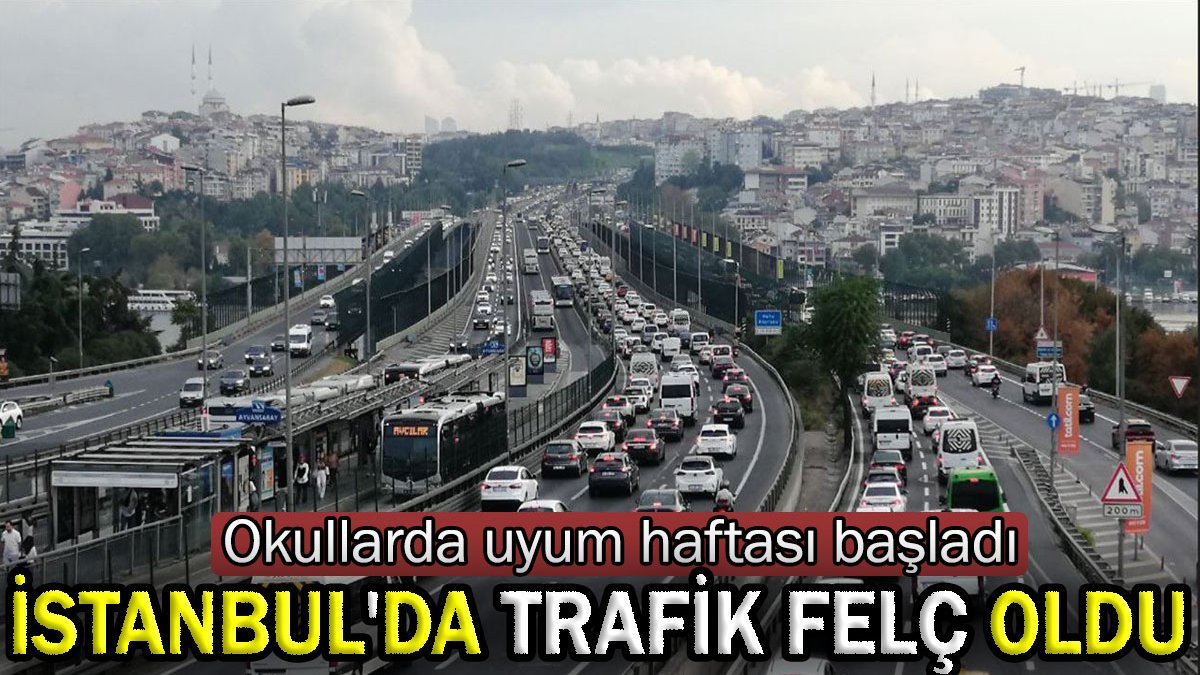 Okullarda uyum haftası başladı: İstanbul'da trafik felç oldu