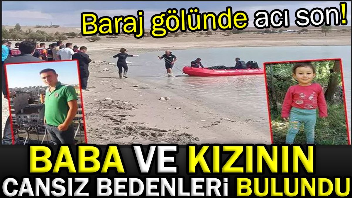 Niğde'de baraj gölünde acı son: Baba ve kızının cansız bedenleri bulundu