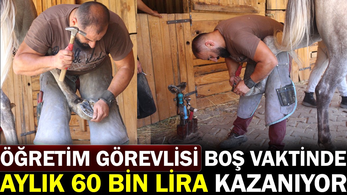 Öğretim görevlisi boş vaktinde aylık 60 bin lira kazanıyor