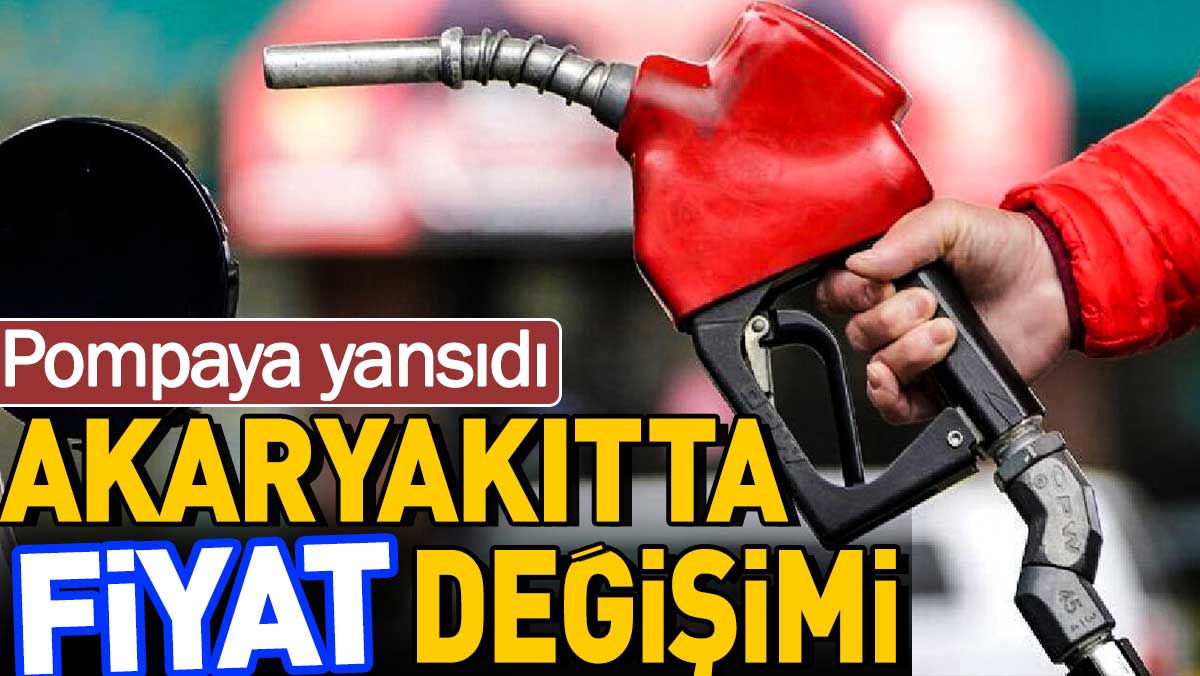 Akaryakıtta fiyat değişimi. Pompaya yansıdı