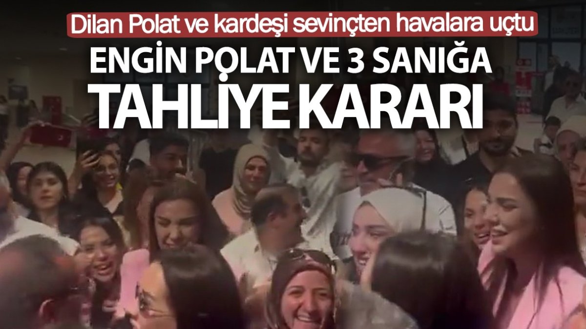 Engin Polat ve 3 sanık için tahliye kararı