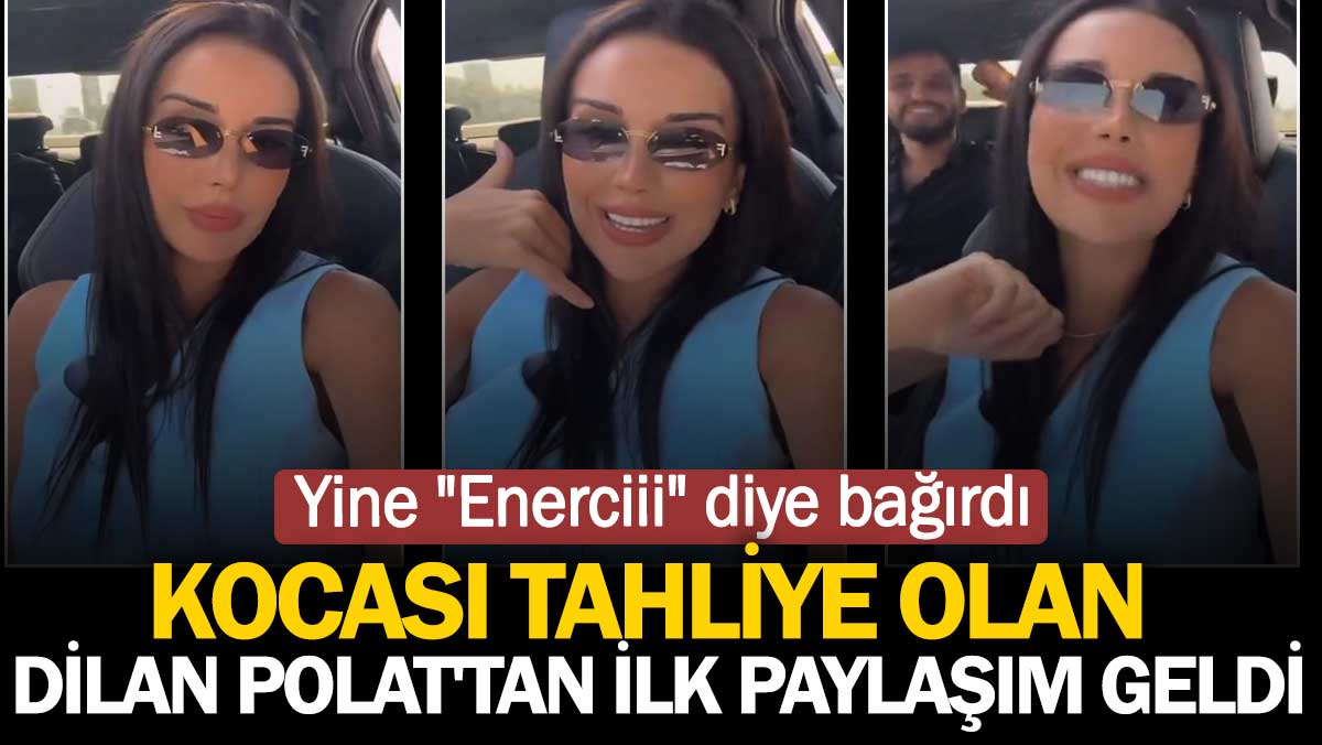 Kocası tahliye olan Dilan Polat'tan ilk paylaşım geldi! Engin Polat'a böyle seslendi