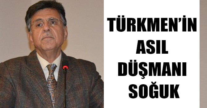 Türkmenler kış şartlarıyla da mücadele ediyor
