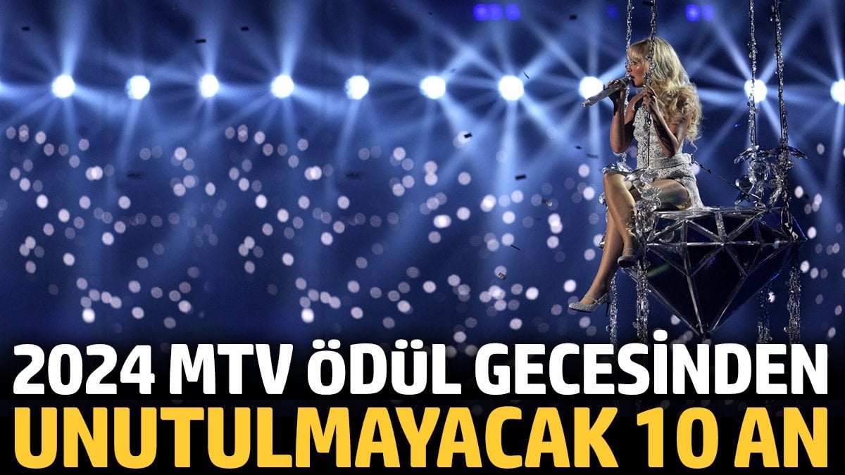 2024 MTV VMA'larından En İyi 10 An