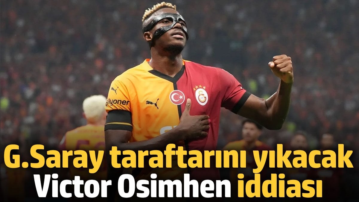 Galatasaray taraftarını yıkacak Osimhen iddiası