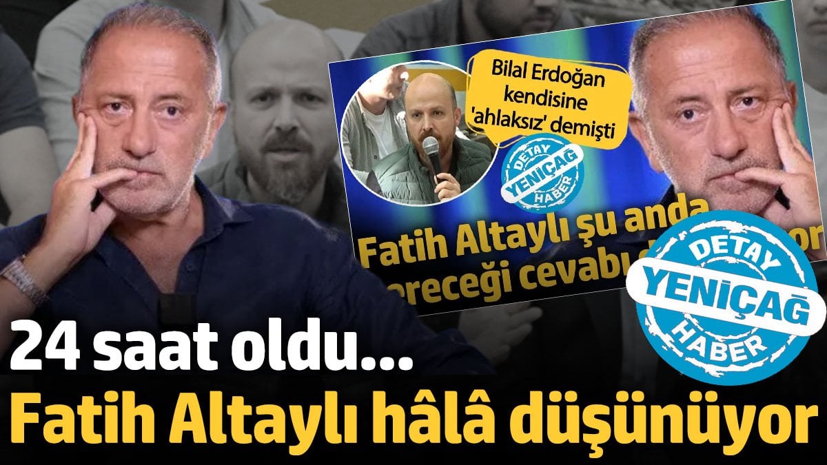 24 saat oldu... Fatih Altaylı hala düşünüyor