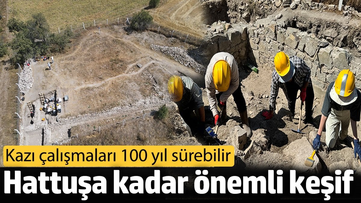 Kalehisar’da Hattuşa kadar önemli keşif: Kazı çalışmaları 100 yıl sürebilir