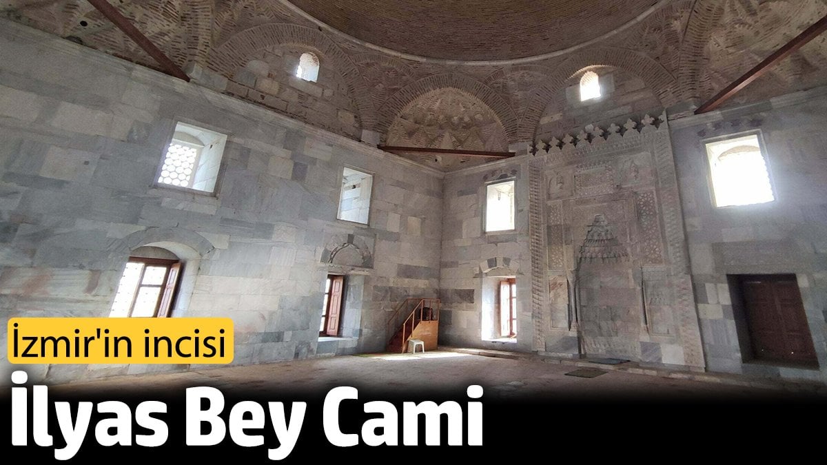 İzmir'in incisi: İlyas Bey Cami