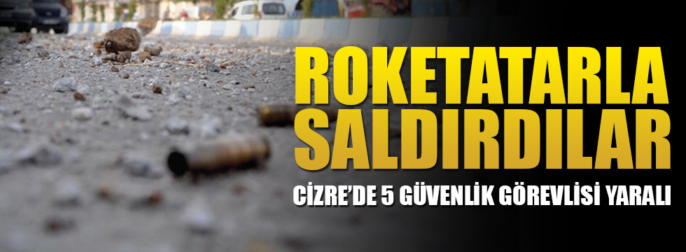 Cizre'de çatışma!.. 5 güvenlik görevlisi yaralı!
