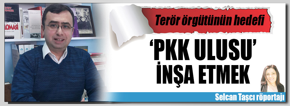 “PKK ulusu” inşa etmek!