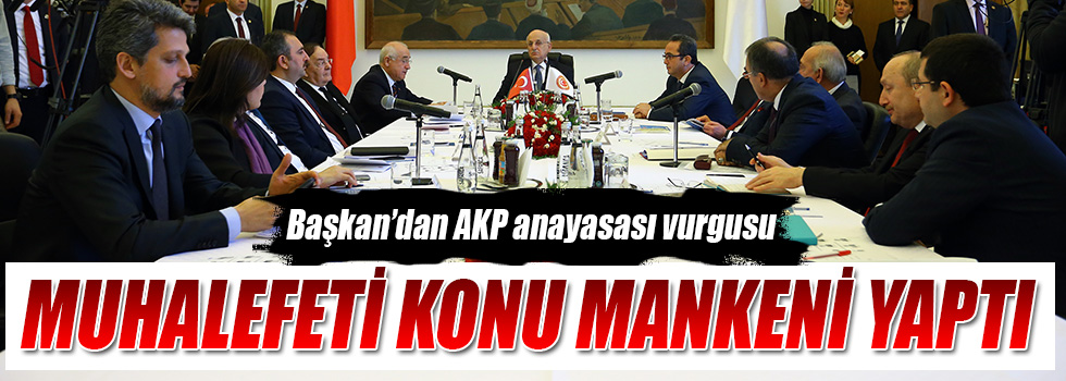 Başkan’dan AKP anayasası vurgusu