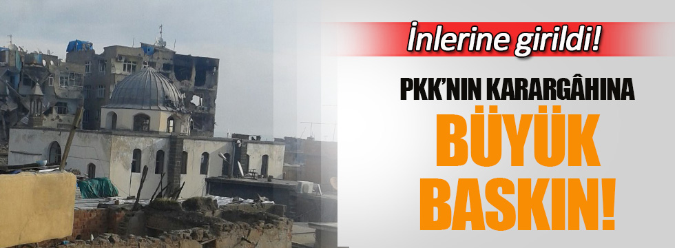 PKK'nın karargâhına büyük baskın!