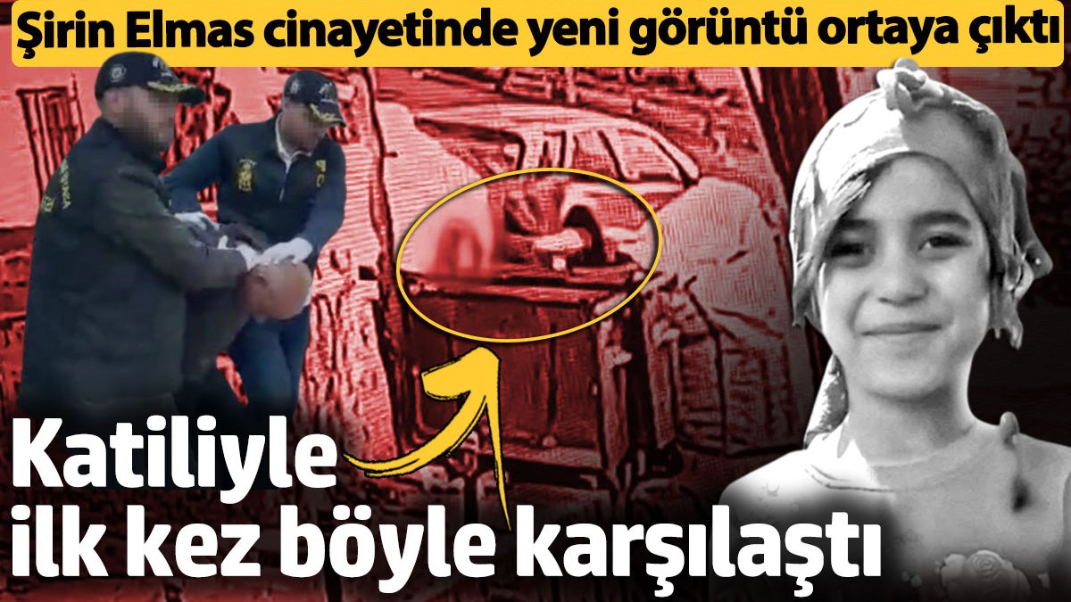 Şirin Elmas cinayetinde yeni görüntü ortaya çıktı: Katiliyle ilk kez böyle karşılaştı