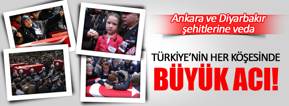 Ankara ve Diyarbakır şehitleri uğurlandı