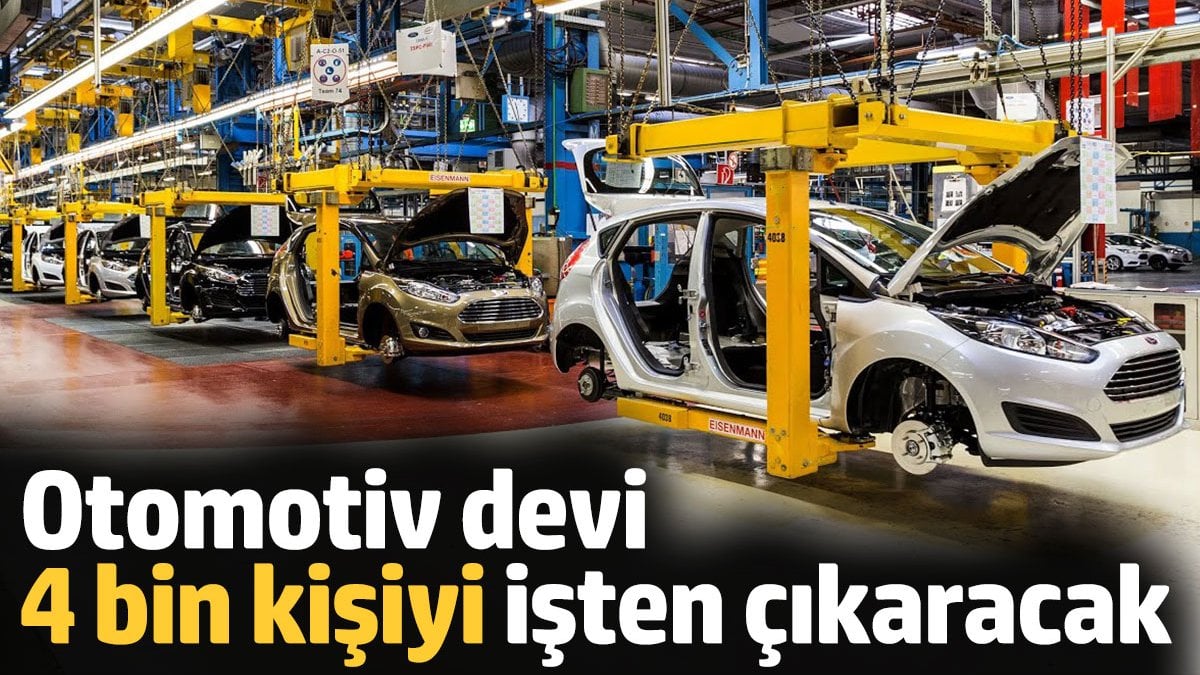 Otomotiv devi 4000 kişiyi işten çıkaracak