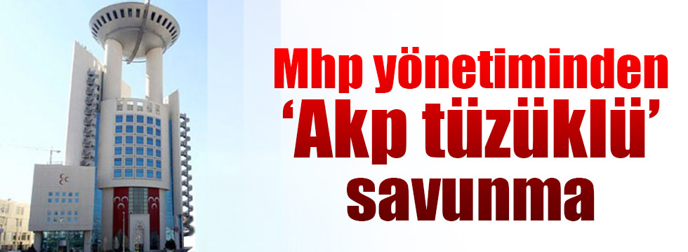 MHP savunmasında AK Parti tüzüğünü örnek gösterdi