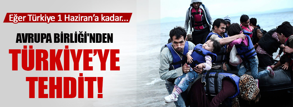 Avrupa Birliği'nden Türkiye'ye sığınmacı tehdidi