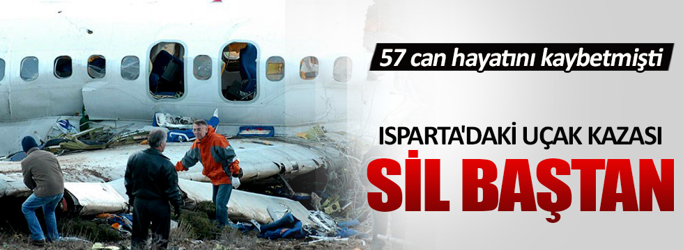 Isparta'daki uçak kazası davasında Yargıtay'dan bozma kararı