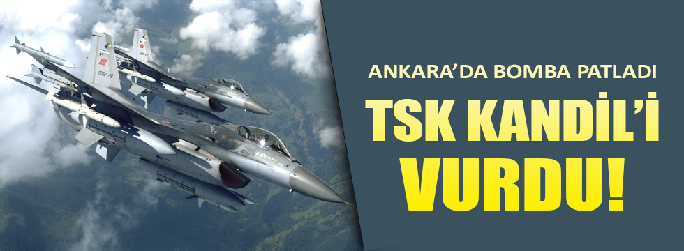 Türk jetleri Kandil'e bomba yağdırdı!