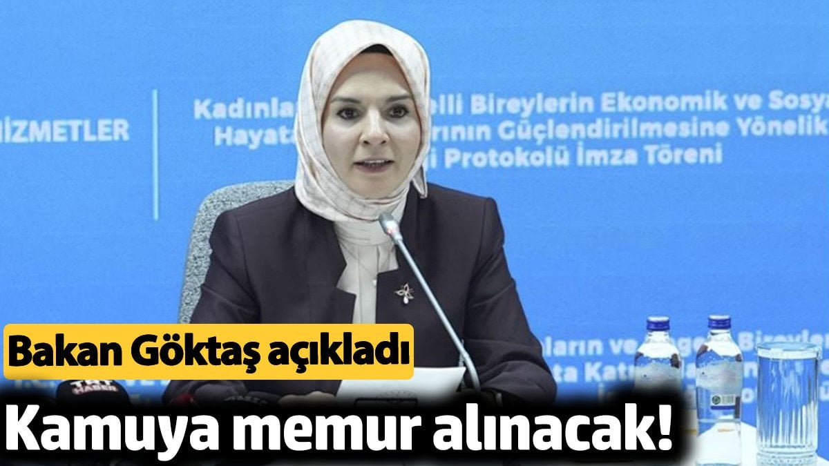 Kamuya memur alınacak! Bakan Göktaş açıkladı