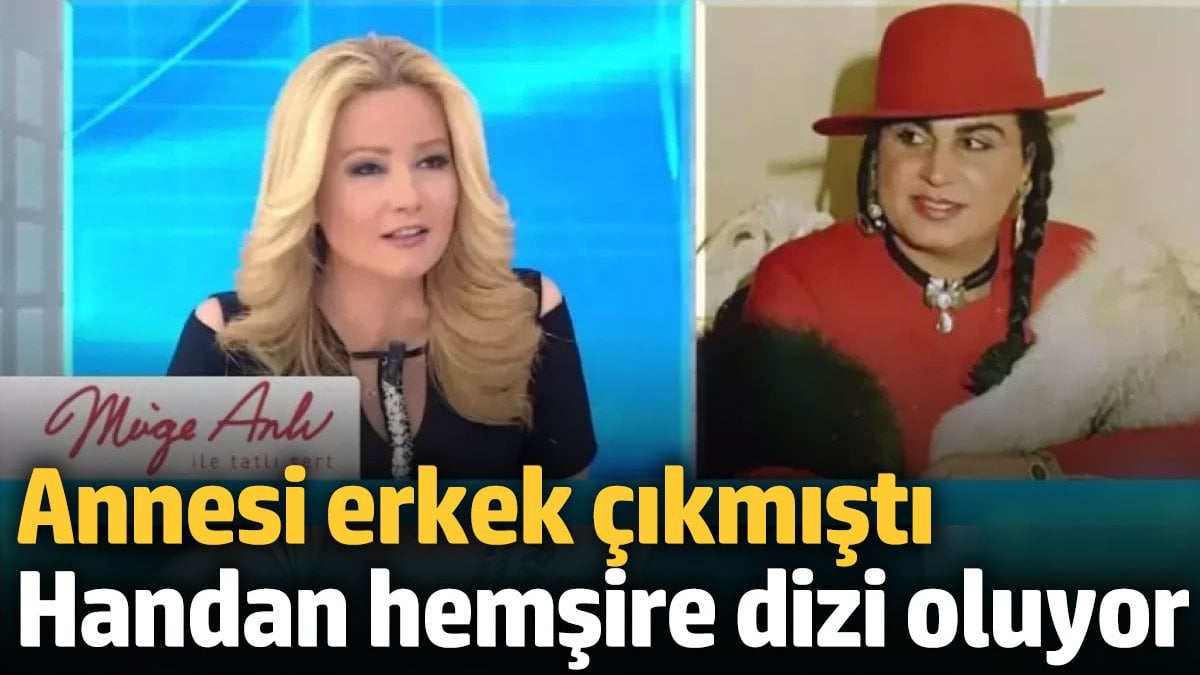 Müge Anlı'nın programındaki skandal olay dizi oluyor! Annesi erkek çıkmıştı