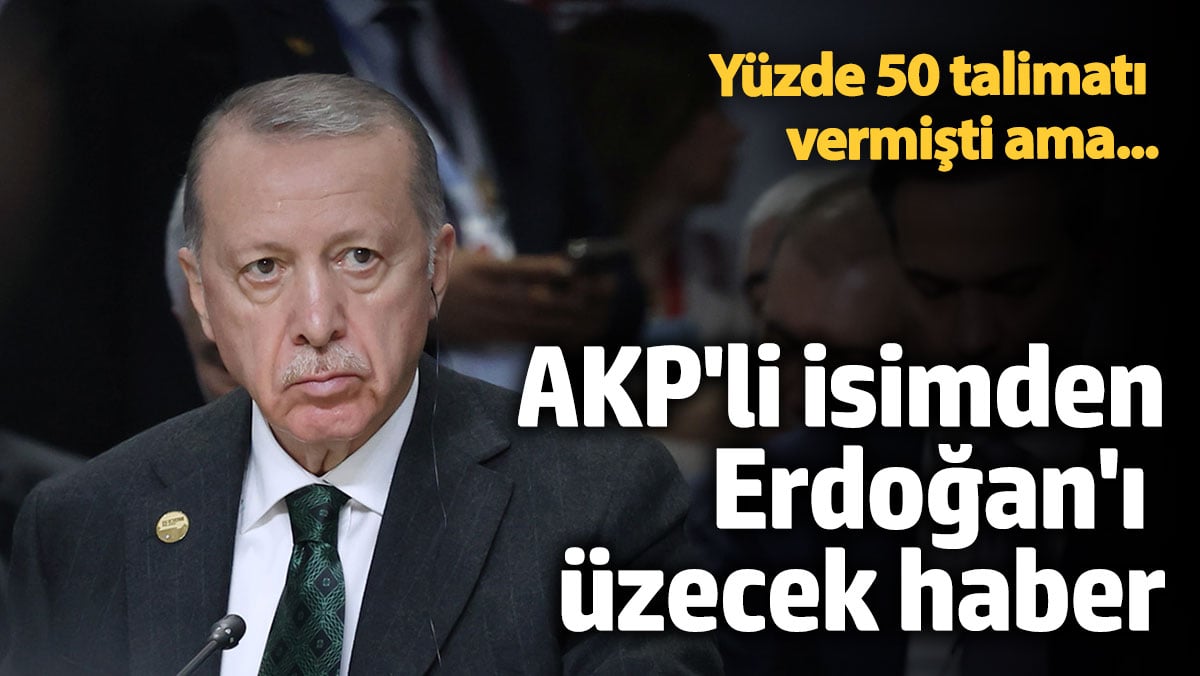 AKP'li Mustafa Şen'den Erdoğan'ı üzecek haber! Yüzde 50 talimatı vermişti ama...